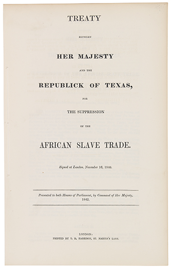 Appraisal: TEXAS Treaty between her Majesty and the Republick of Texas