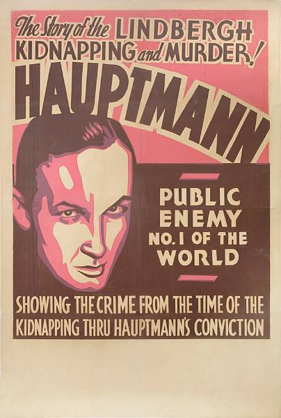 Appraisal: LINDBERGH KIDNAPPING Hauptmann Public Enemy No of the World One-sheet