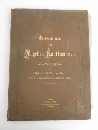 Appraisal: Early book ''Compositionen von Angelica Kaufmann n a Photographien ''