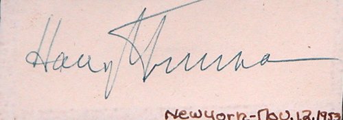 Appraisal: Artist Harry Truman Title Harry Truman autograph on the reverse