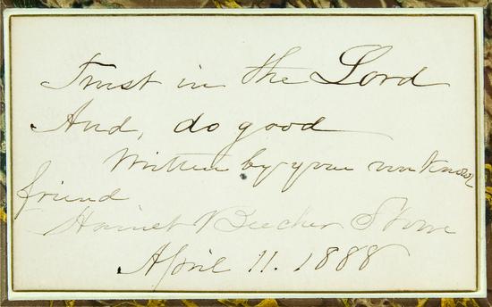 Appraisal: STOWE Harriet Beecher Autograph quotation signed Trust in the Lord