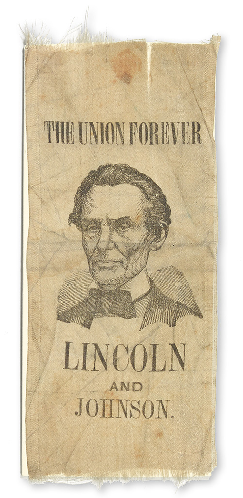 Appraisal: LINCOLN ABRAHAM Ribbon reading The Union Forever Lincoln and Johnson