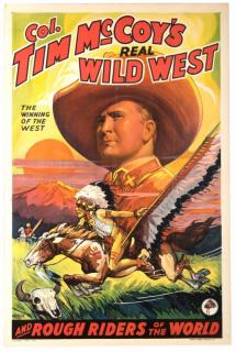 Appraisal: Col Tim McCoy's Real Wild West The Winning of the