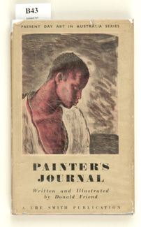 Appraisal: FRIEND Donald Painter's Journal Hard cover with dust jacket Published