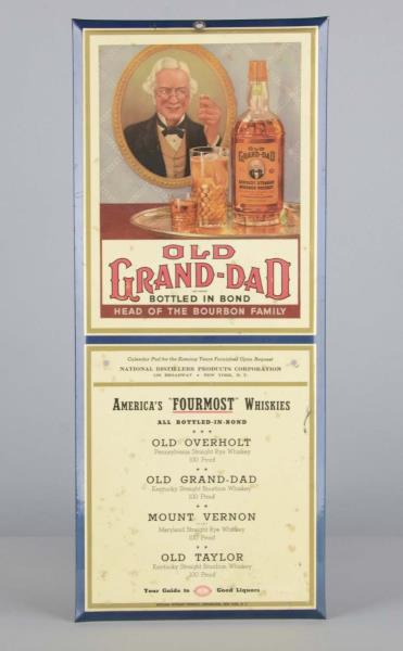 Appraisal: Old Grand-Dad Bourbon Tin Calendar Sign This lithograph on tin