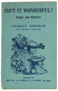 Appraisal: Bertram Charles Isn't It Wonderful London Pictorial green wrappers Frontispiece