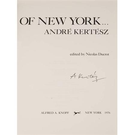 Appraisal: PHOTOBOOK KERTESZ ANDRE Of New York Estimate -