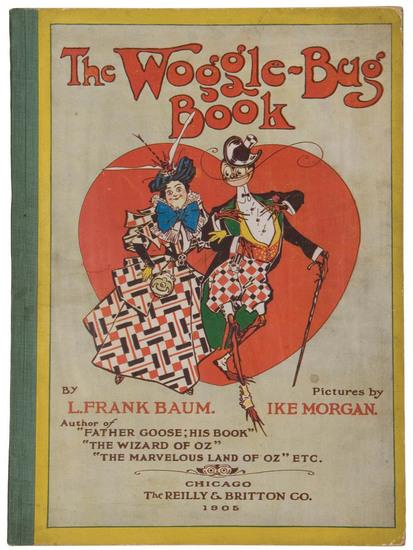 Appraisal: Baum L yman Frank - The Woggle-Bug Book Chicago Reilly