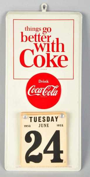 Appraisal: Tin Coca-Cola Calendar Holder s Clean and bright with only