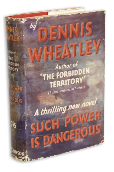 Appraisal: WHEATLEY DENNIS Such Power is Dangerous vo red cloth lettered