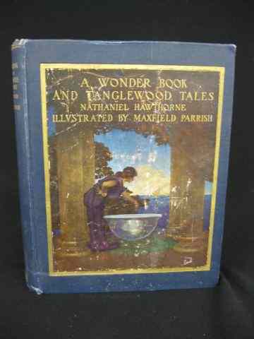 Appraisal: Maxfield Parrish Illustrated Book''A Wonder Book and Tanglewood Tales''