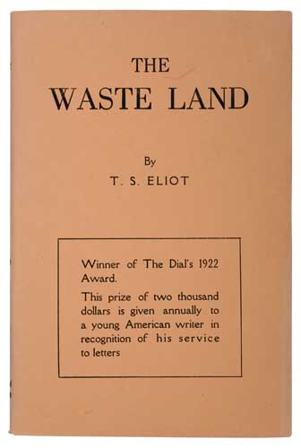 Appraisal: WITH RARE DUST JACKET ELIOT T S The Waste Land