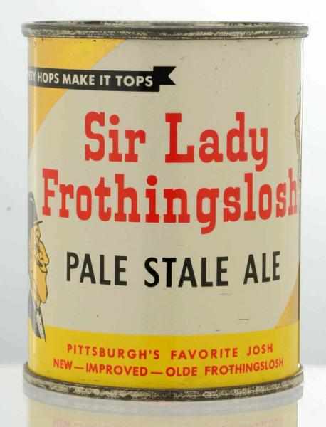 Appraisal: Sir Lady Frothingslosh Pale Stale Ale Flat Top - Very