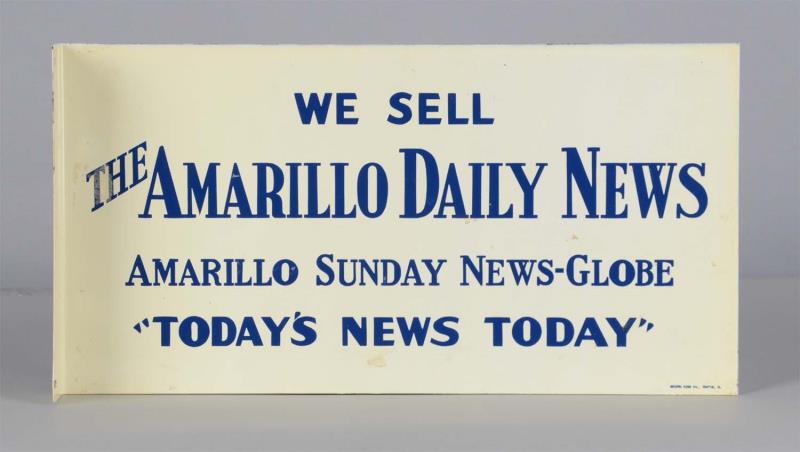 Appraisal: Amarillo Daily News Tin Flange Sign This double sided ivory