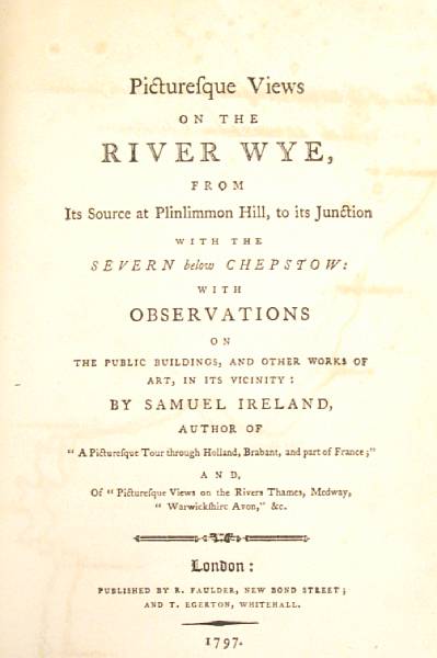 Appraisal: Ireland Samuel Picturesque Views on the River Wye London Illustrated