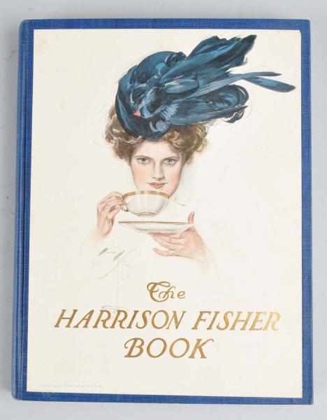 Appraisal: The Harrison Fisher Book Description This Harrison Fisher book contains