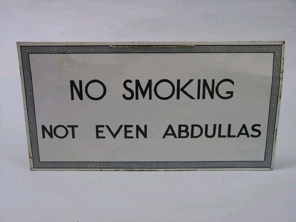 Appraisal: A tin-plate advertising sign No Smoking Not Even Abdullas x