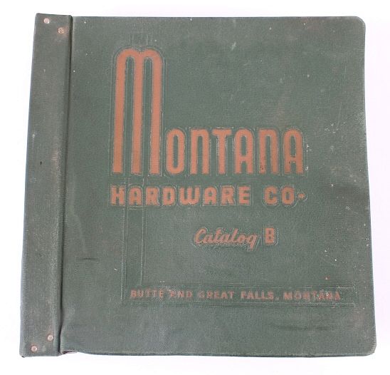 Appraisal: Montana Hardware Company Product Catalog c s Featured in this