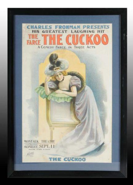 Appraisal: The Cuckoo Paper Litho Play Poster Description Circa Matted and