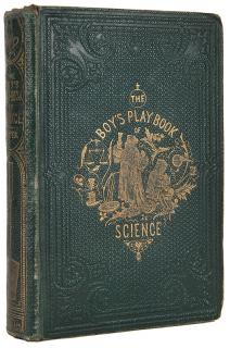 Appraisal: Pepper John Henry The Boy's Playbook of Science London Routledge