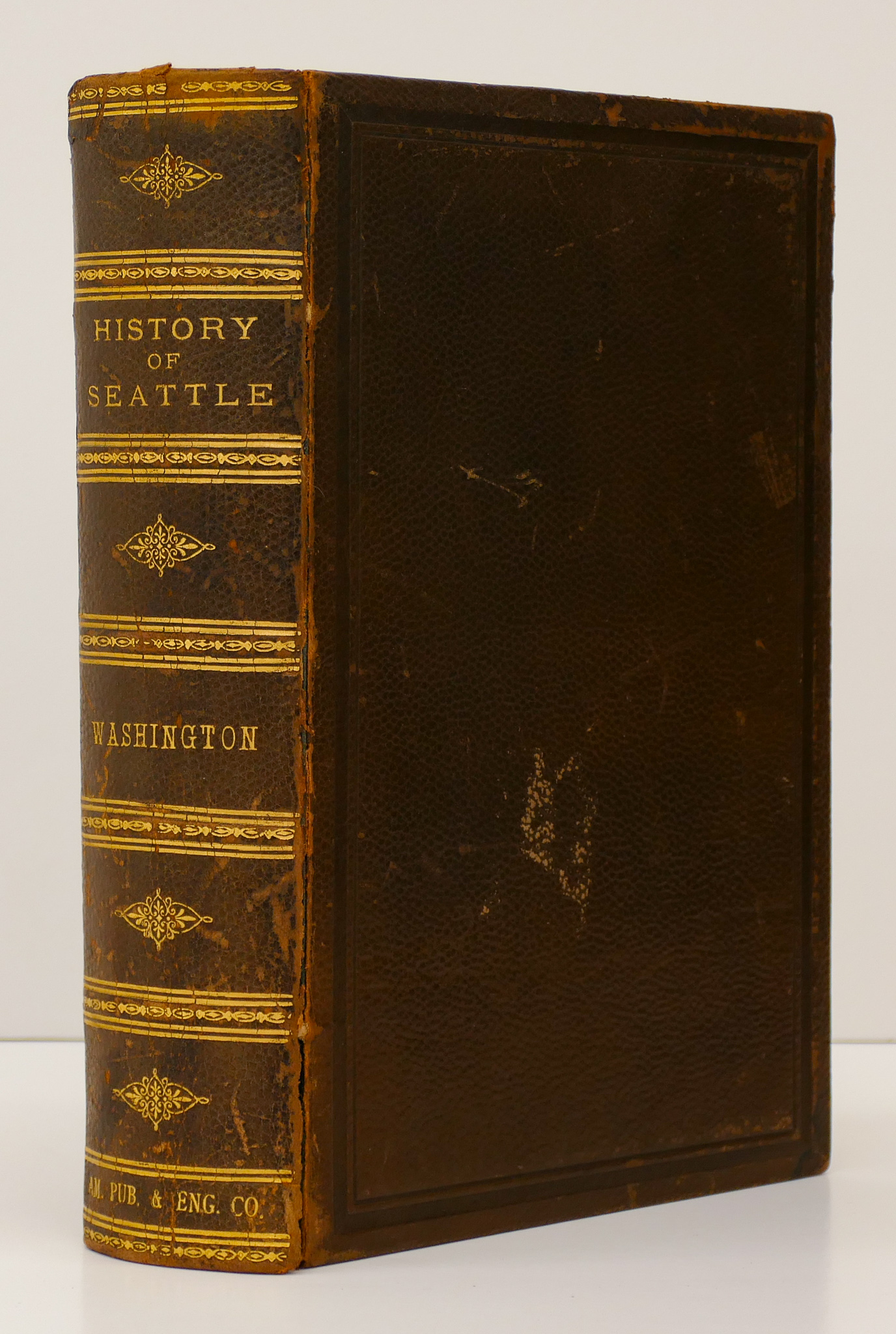 Appraisal: Scarce ''History of Seattle Washington'' Dated Edited by Frederic James