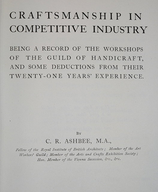 Appraisal: BookC R Ashbee Craftsmanship in competitive industry being a record