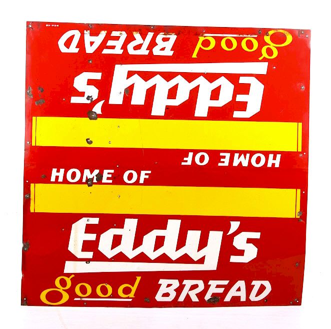 Appraisal: Early Eddy's Bread Advertising Sign Helena Mont This lot features