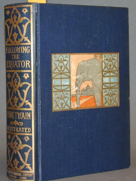 Appraisal: Twain Mark Following The Equator Hartford American Publishing vo Illustrated