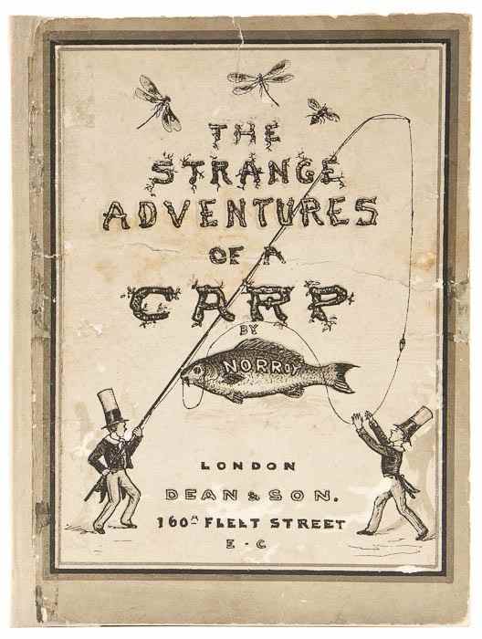 Appraisal: Norroy pseudonym The Strange Adventures of a Carp lithographed pictorial