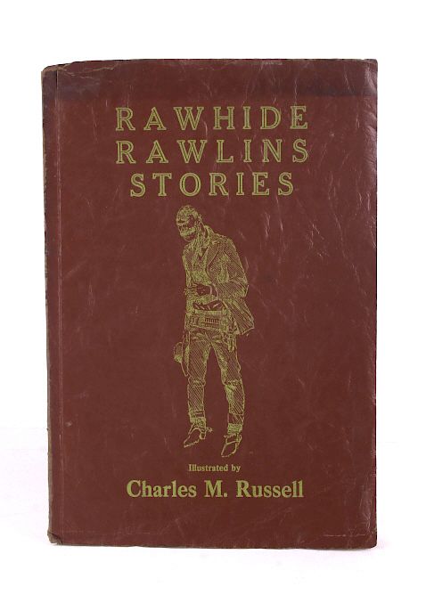 Appraisal: Charles Russell Rawhide Rawlins Stories For your consideration is a