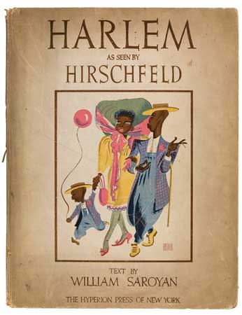 Appraisal: AL HIRSCHFELD Harlem as Seen By Hirschfeld by William Saroyan