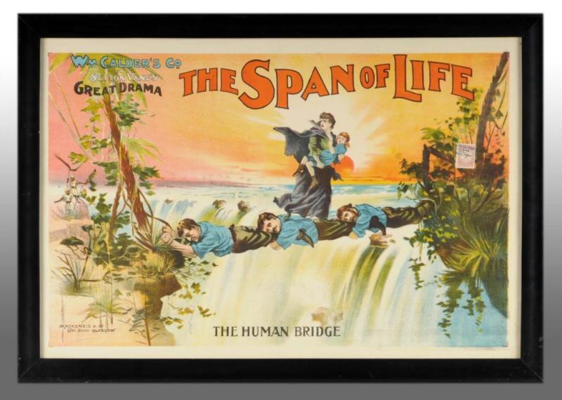 Appraisal: Paper Litho The Span of Life Play Poster Description Circa