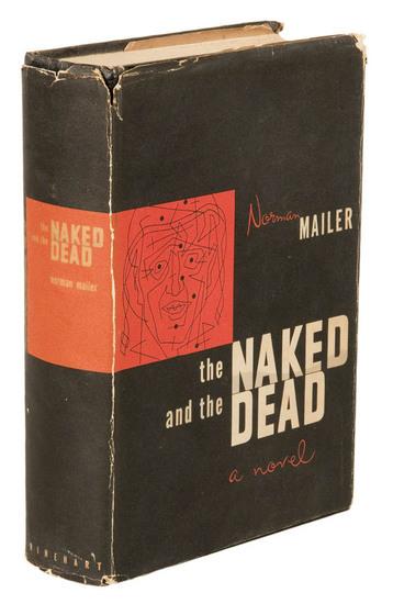 Appraisal: MAILER Norman The Naked and the Dead New York Rinehart