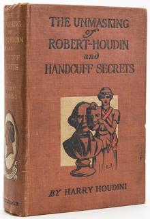 Appraisal: Houdini Harry Ehrich Weiss The Unmasking of Robert-Houdin and Handcuff