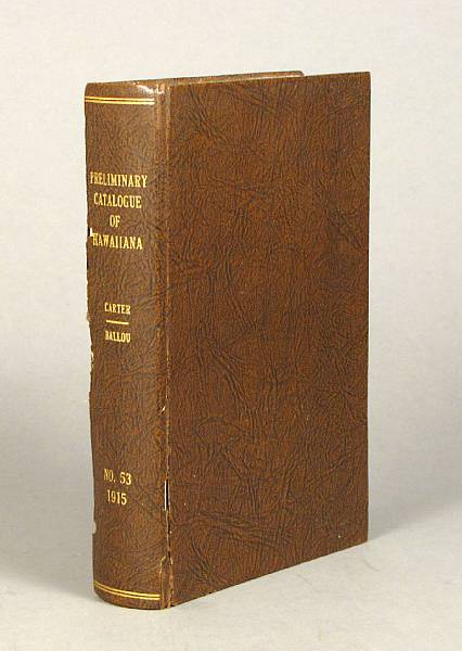 Appraisal: CARTER GEORGE ROBERT BALLOU HOWARD MALCOLM Preliminary Catalogue of Hawaiiana