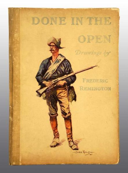 Appraisal: Done in the Open Book by Frederick Remington Description Copyright