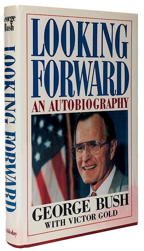 Appraisal: Looking Forward An Autobiography Bush George H W with Victor