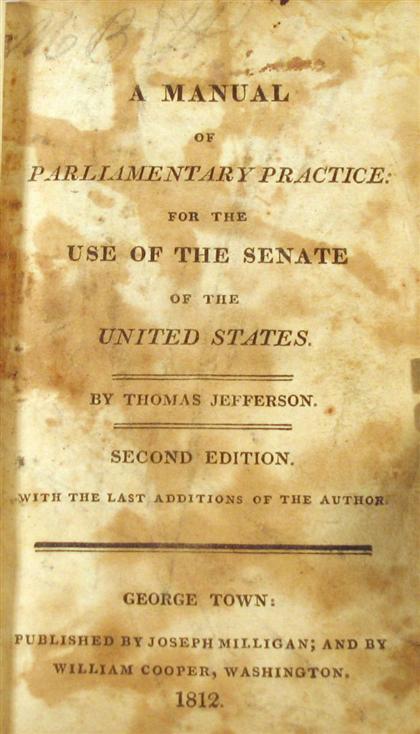 Appraisal: vol Jefferson Thomas A Manual of Parliamentary Practice for The