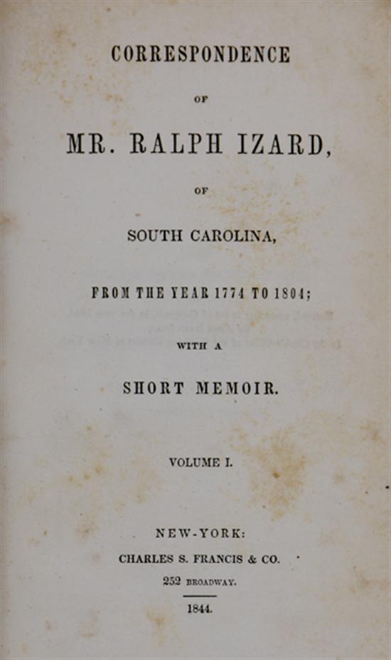 Appraisal: Book Rare Southern Izard title published Deas Anne Izard CORRESPONDENCE