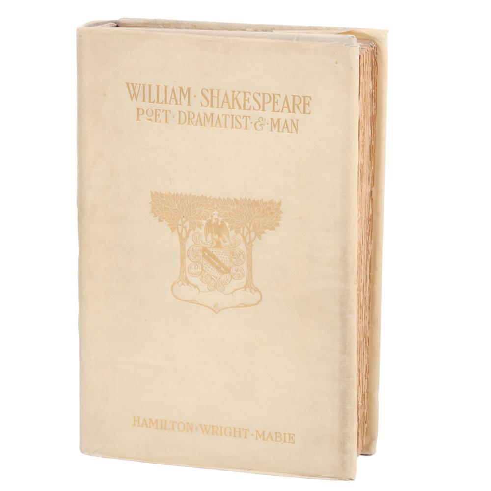 Appraisal: SIGNED BOOK WILLIAM SHAKESPEARE POET DRAMATIST MAN HAMILTON WRIGHT MABIE