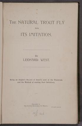 Appraisal: WEST LEONARD THE NATURAL TROUT FLY AND ITS IMITATION St