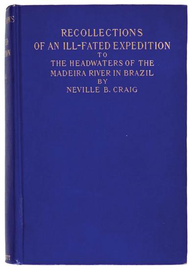 Appraisal: CRAIG Neville B Recollections of an Ill-Fated Expedition to the