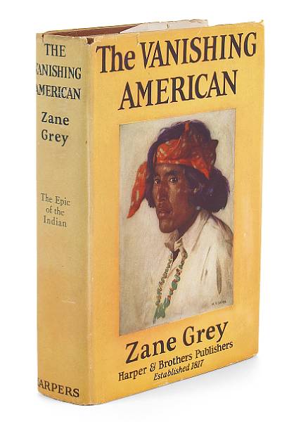 Appraisal: GREY ZANE The Vanishing American New York Harper amp Brothers