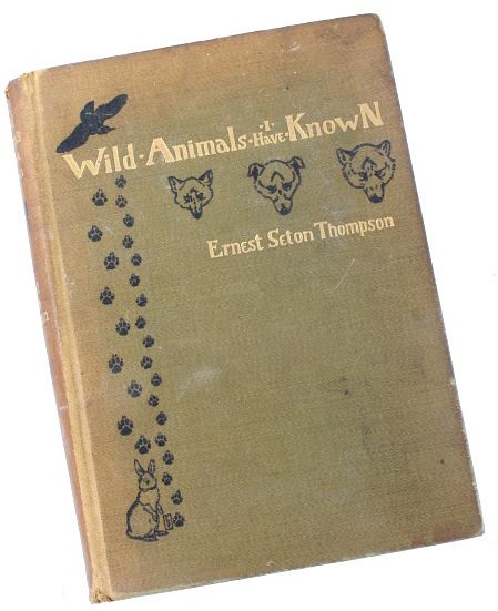 Appraisal: Wild Animals I have Known by Ernest Seton Thompson Included