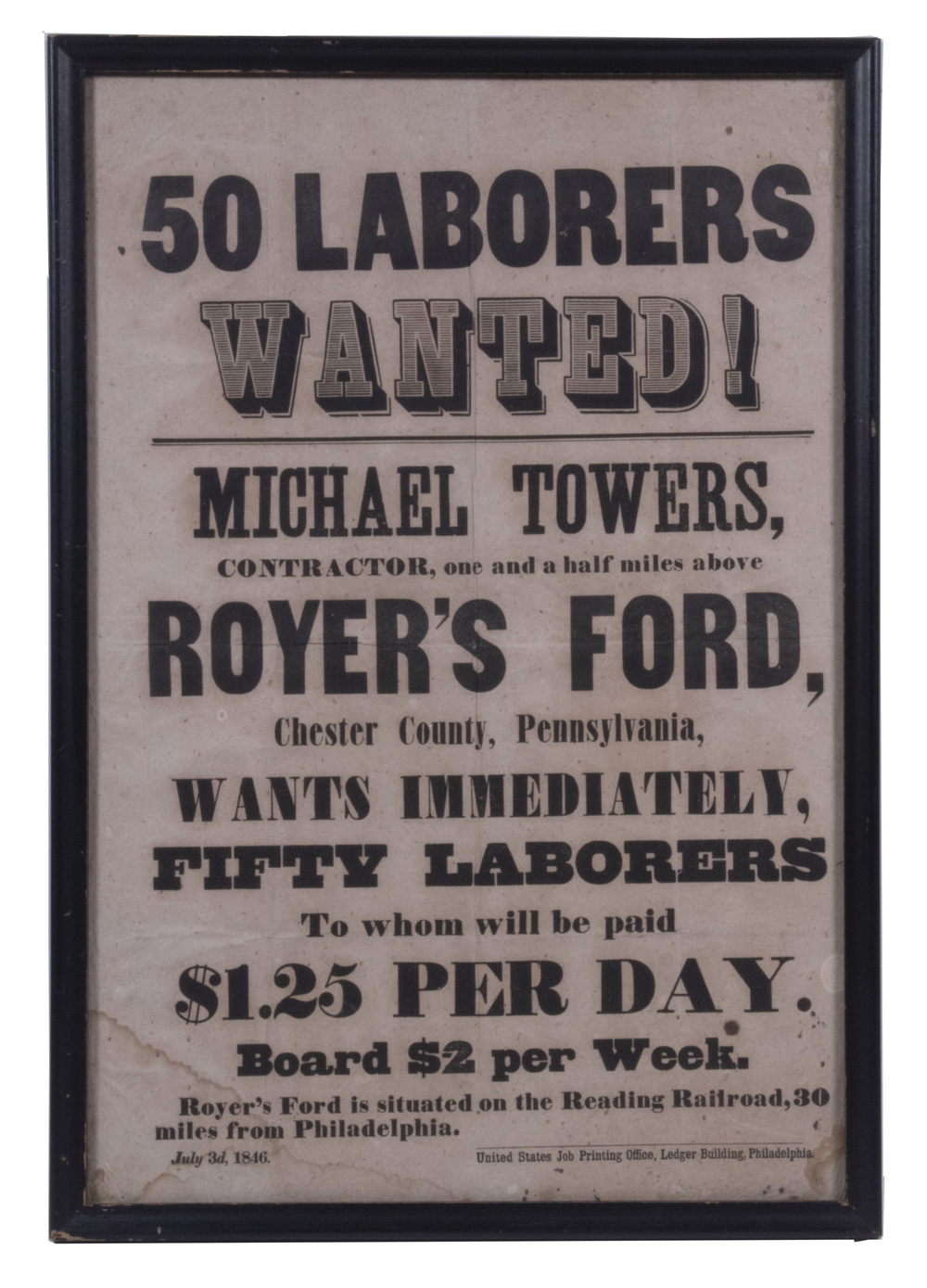 Appraisal: LABORERS BROADSIDE FRAMED Laborers Wanted Michael Towers Contractor one and