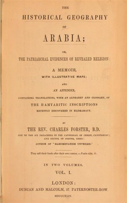 Appraisal: vols Foster Charles The Historical Geography of Arabia London Duncan