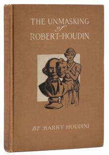 Appraisal: Houdini Harry The Unmasking of Robert-Houdin New York First edition