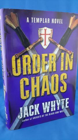 Appraisal: Order in Chaos Author s Jack Whyte Cover Hardcover with