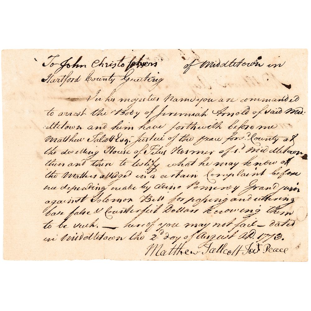 Appraisal: Colonial Currency CT Arrest Warrant For Counterfeiting Dollars Colonial America