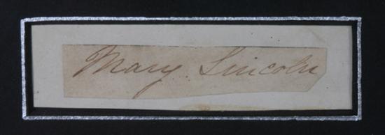 Appraisal: MARY TODD LINCOLN - Clipped signature PROVENANCE Museum of American